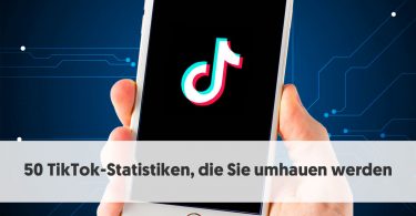 50 TikTok-Statistiken, die Sie umhauen werden [+INFOGRAPHIC]