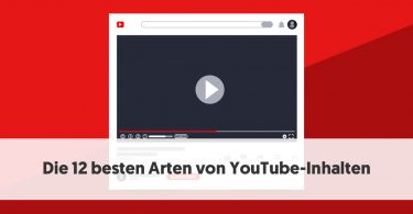 Die 12 besten Arten von YouTube-Inhalten